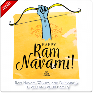 Ram Navami Wishes and Blessings to you and your family. May the almighty Lord Rama bless you all, with good things and perfect health. Happy Ram Navami