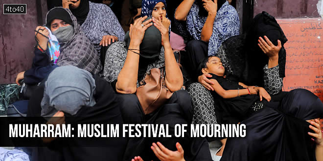 Muharram: Muslim Festival of Mourning