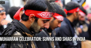 Muharram Celebration: Sunnis and Shias in India