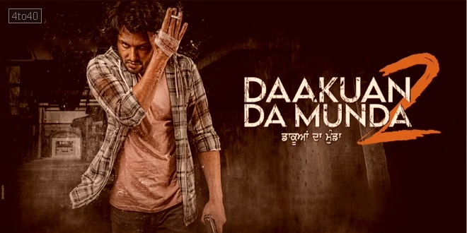 Dakuaan Da Munda 2: 2022 Punjabi Biopic Drama