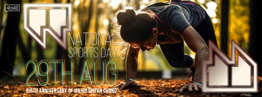 National Sports Day - 29th August - Major Dhyan Chand Birth Anniversary