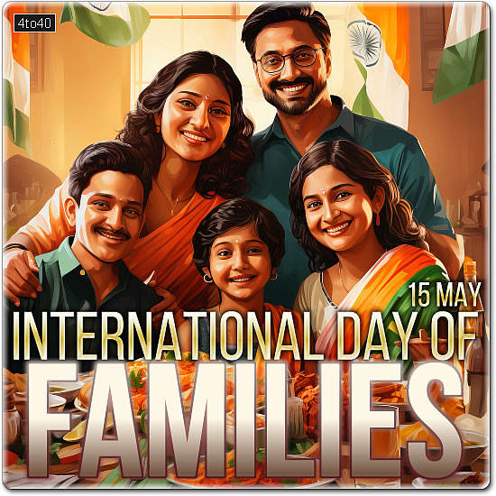 International Day of Families is observed on 15 May every year