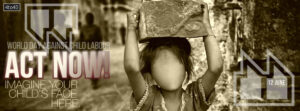 Act now: end child labour