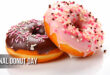 National Donut Day: Date, History, Significance, Quotes & Messages