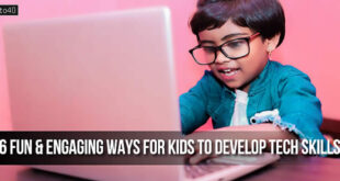 6 Fun & Engaging Ways For Kids To Develop Technological Skills