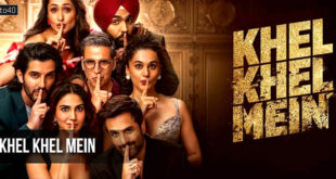 Khel Khel Mein: 2024 Hindi Comedy Film Trailer, Review, Songs