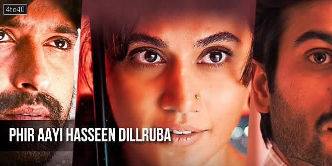 Phir Aayi Hasseen Dillruba: 2024 Bollywood Romantic Thriller Film