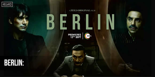 Berlin: 2024 Hindi Spy Thriller Film, Trailer, Review