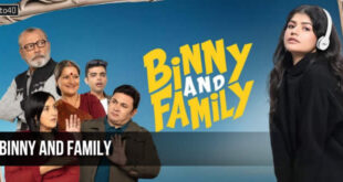 Binny And Family: 2024 Hindi Family Drama Film Trailer, Review