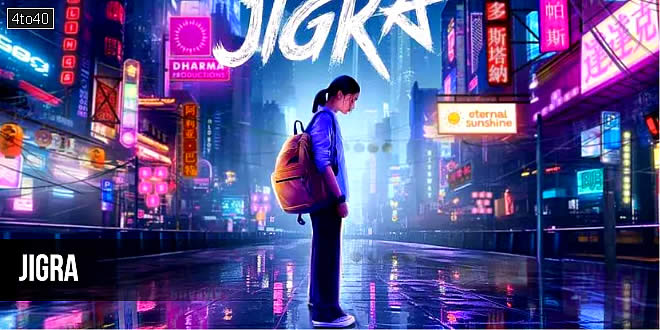 Jigra: 2024 Indian Hindi Action Thriller Film Trailer, Review, Songs