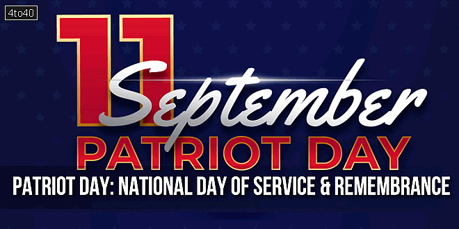 Patriot Day: September 11 - National Day of Service & Remembrance