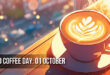 World Coffee Day: Theme, Significance, Messages and Quotes