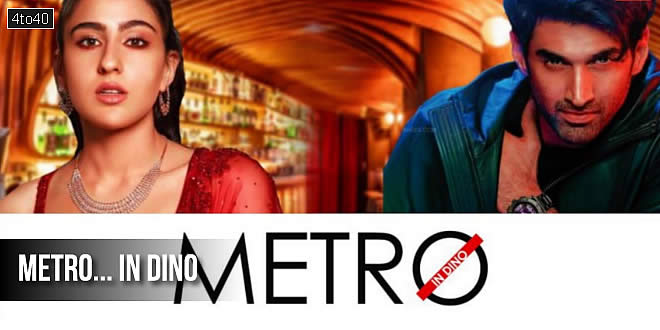 Metro... In Dino: Anurag Basu Hindi Romantic Drama Film