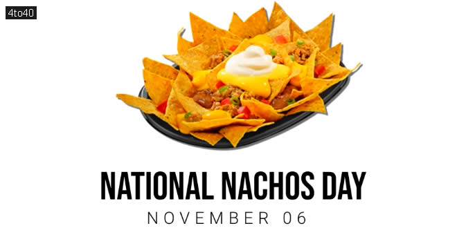 National Nachos Day: History, Significance, Wishes & Quotes