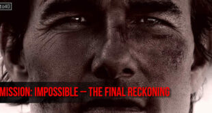 Mission: Impossible – The Final Reckoning: 2025 Tom Cruise Action Thriller Film