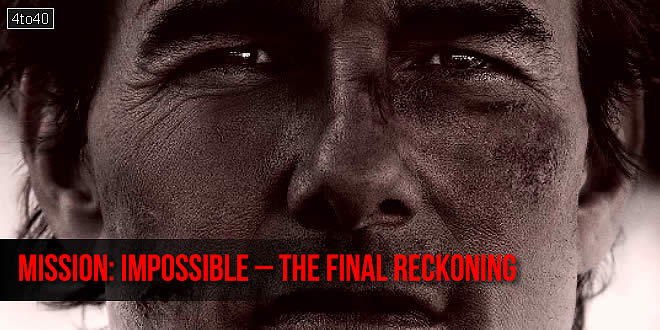 Mission: Impossible – The Final Reckoning: 2025 Tom Cruise Action Thriller Film