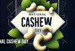 National Cashew Day: Date, History, Significance, Facts & Quotes