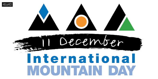 International Mountain Day: Date, Theme, History, Significance, Facts