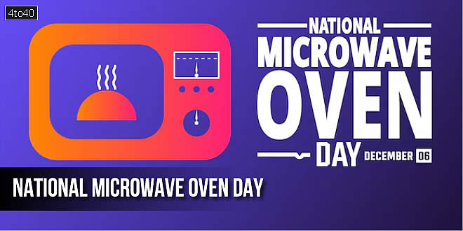 National Microwave Oven Day: Date, History, Significance, Celebration