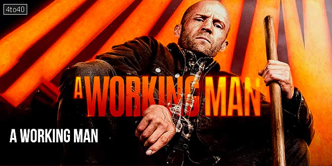 A Working Man: 2025 Jason Statham American Action Thriller Film