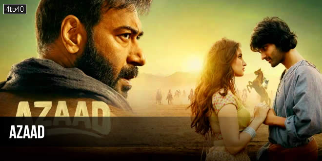 Azaad: 2025 Hindi Historical Action Thriller Film, Trailer, Review