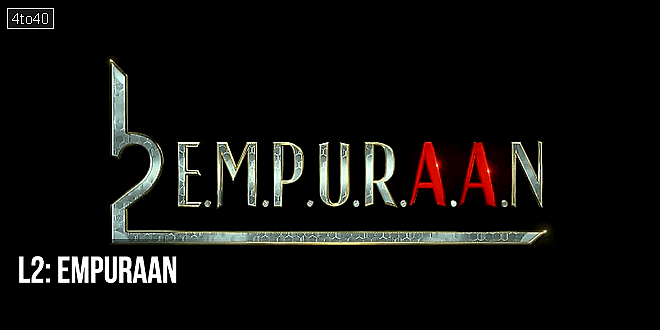 L2: Empuraan - 2025 Prithviraj Sukumaran Malayalam Action Thriller Film