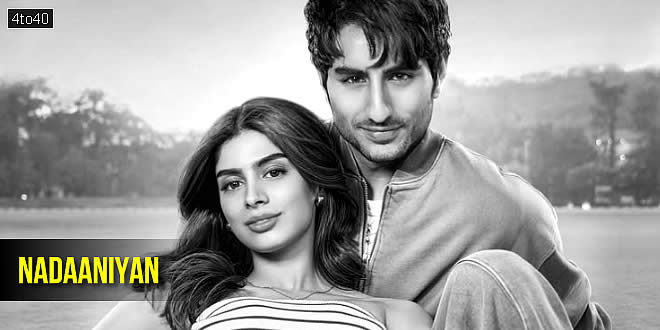 Nadaaniyan: 2025 Hindi Romantic Comedy Film, Trailer, Review, Songs